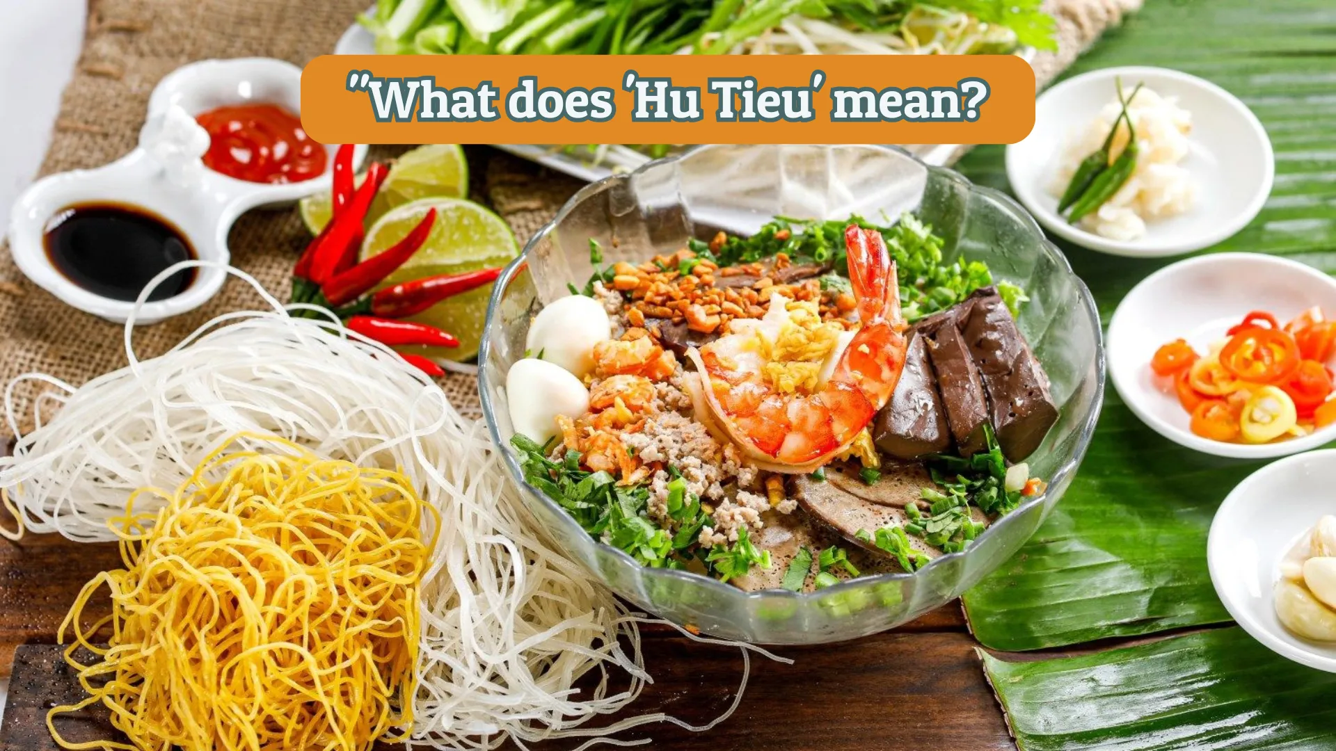 What does 'Hu Tieu' Mean