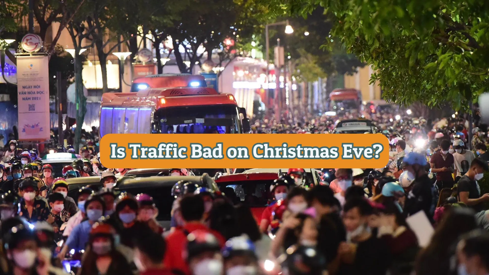 is traffic bad on Christmas Eve