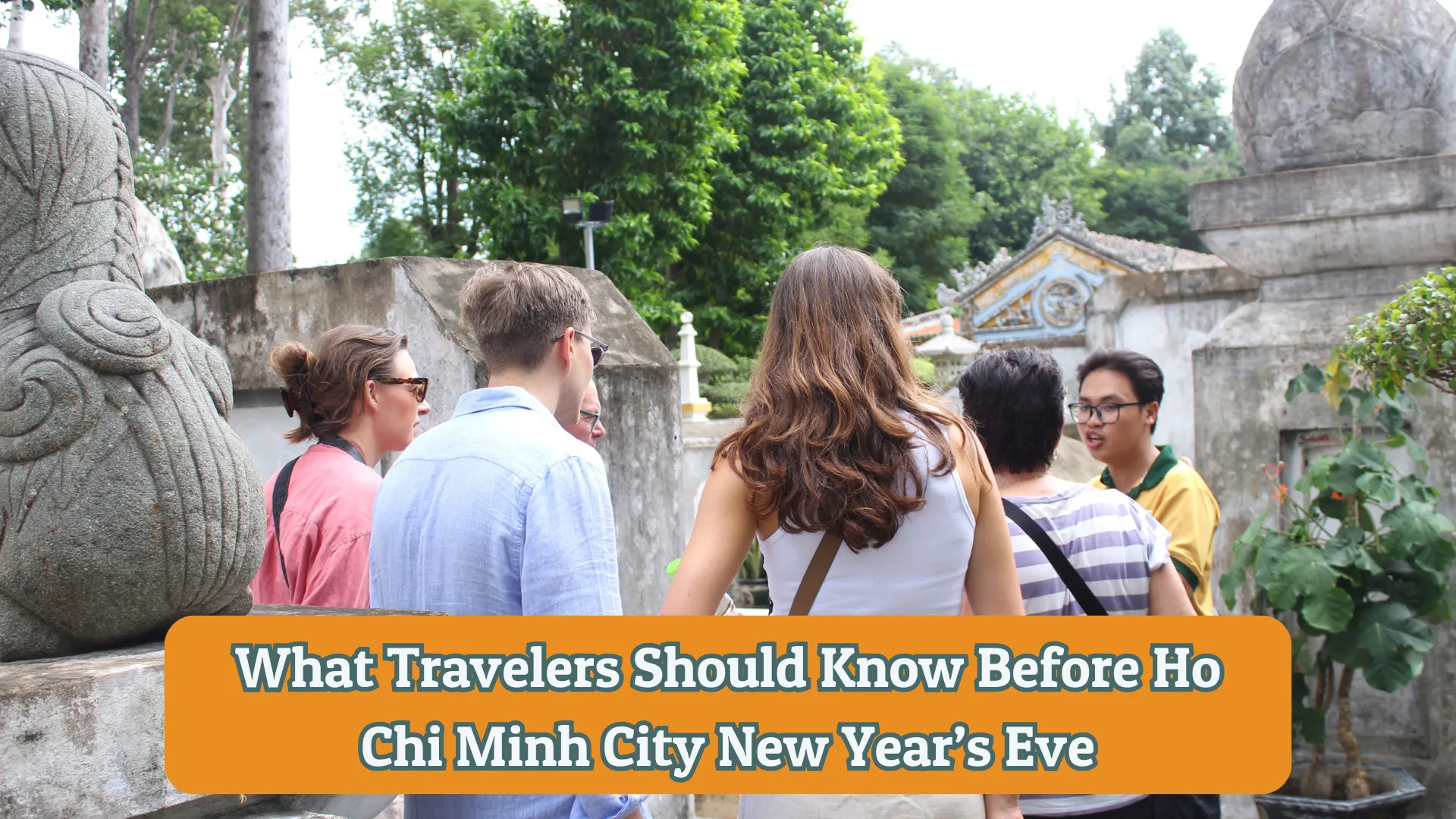 what travelers should know before Ho Chi Minh city new years eve